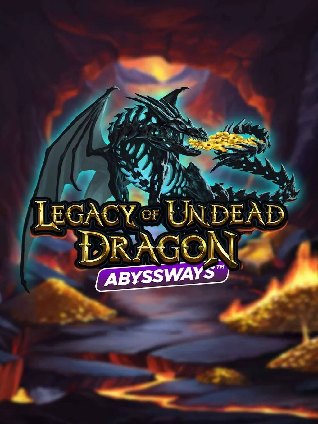 Legacy of Undead Dragon ABYSSWAYS - BETPLAY138